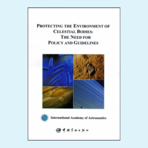 Protecting the Environment of Celestial Bodies: the Need for Policy and Guidelines