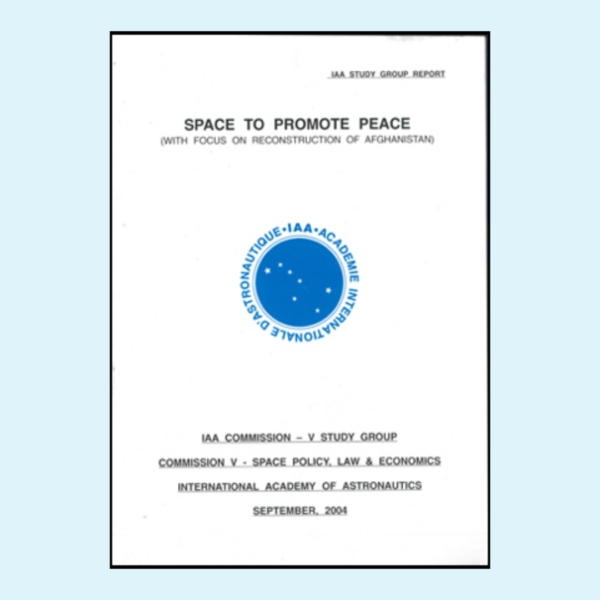 Space to Promote Peace (with focus on reconstruction of Afghanistan)