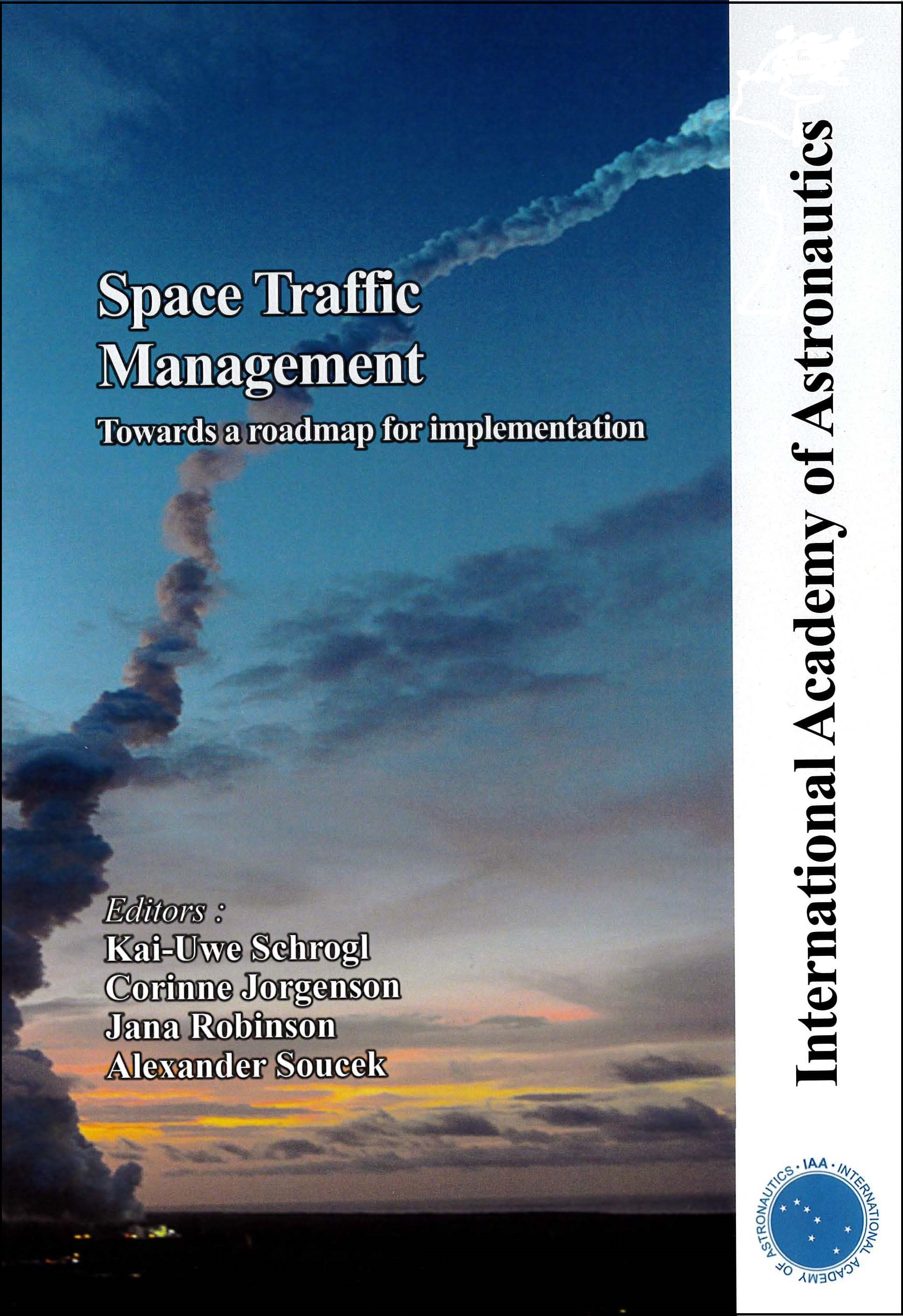 IAA Cosmic Study on Space Traffic Management